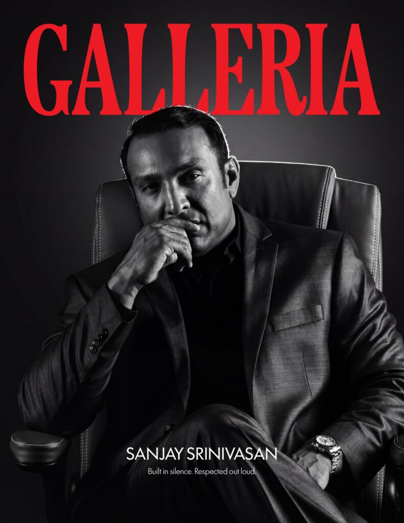GALLERIA No. 0 — Sanjay Srinivasan on the cover: "Built in silence. Respected out loud."