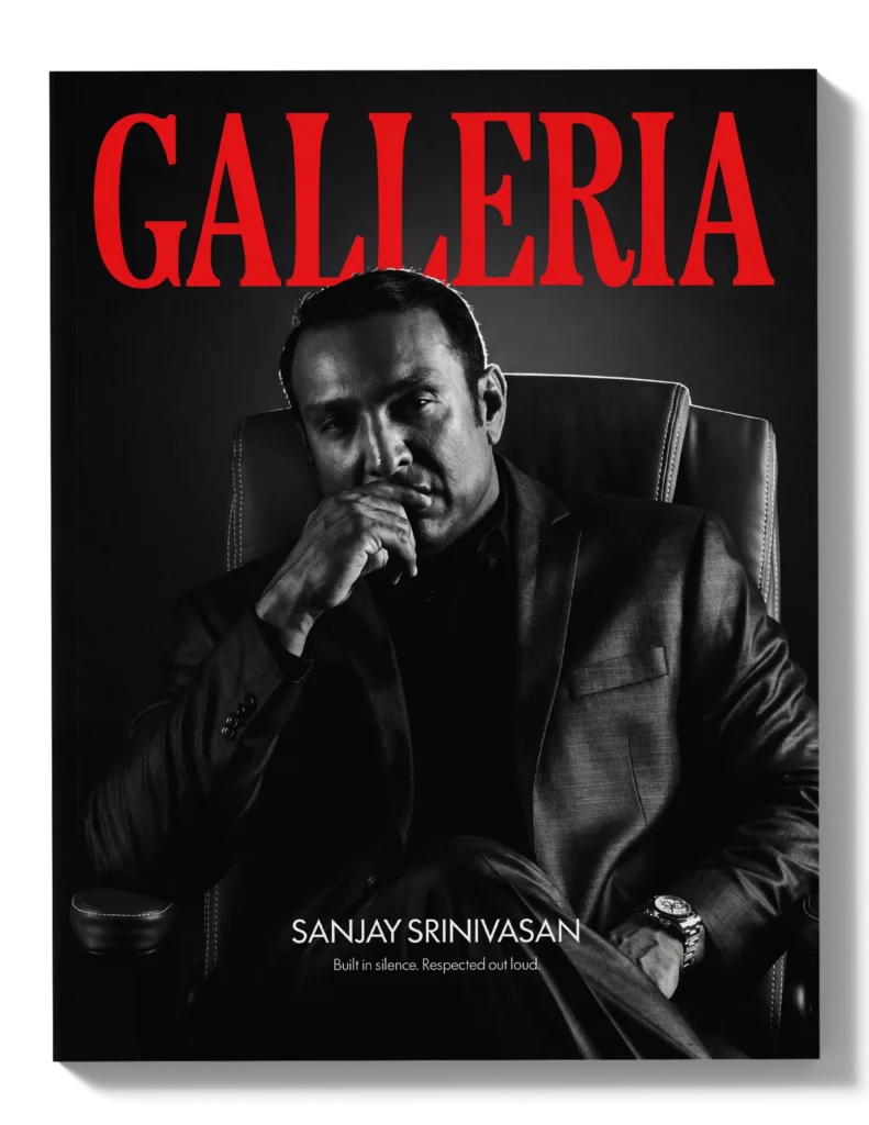 GALLERIA No. 1 — Sanjay Srinivasan on the cover: "Built in silence. Respected out loud."